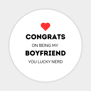 Congrats On Being My Boyfriend Magnet